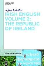 Irish English Volume 2: The Republic of Ireland