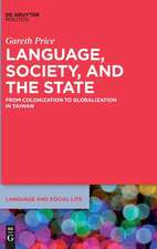 Language, Society and State: From Colonization to Globalization in Taiwan