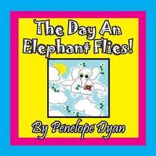 The Day an Elephant Flies!: A Re-Telling of the Picture of Dorian Gray