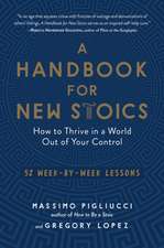 A Handbook for New Stoics