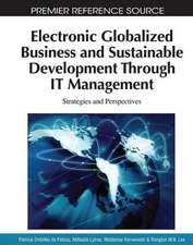 Electronic Globalized Business and Sustainable Development Through It Management