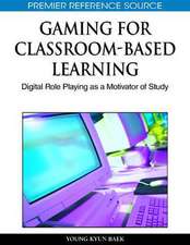 Gaming for Classroom-Based Learning