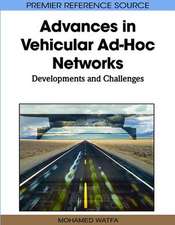 Advances in Vehicular Ad-Hoc Networks