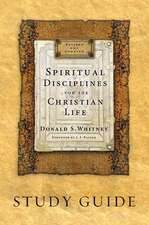 Spiritual Disciplines for the Christian Life