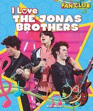 I Love the Jonas Brothers