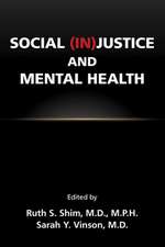 Social (In)Justice and Mental Health