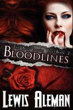 Bloodlines (the Anti-Vampire Tale, Book 2)