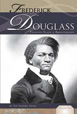 Frederick Douglass: Fugitive Slave and Abolitionist