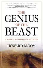 The Genius of the Beast: A Radical Re-Vision of Capitalism