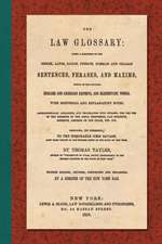 The Law Glossary. Fourth Edition (1856)