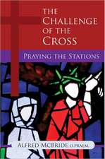 The Challenge of the Cross