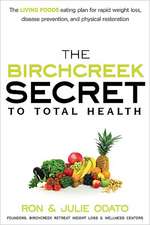 The Birchcreek Secret to Total Health