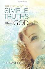 The Testimony of Simple Truths from God