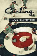 Curling . . . Fun for Everyone! (Facsimile Reprint)