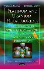 Platinum & Uranium Hexafluorides