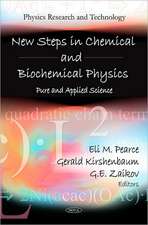 New Steps in Chemical & Biochemical Physics