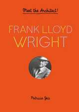 Frank Lloyd Wright: Meet the Architect!