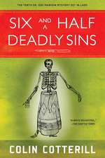 Six and a Half Deadly Sins: A Siri Paiboun Mystery Set in Laos