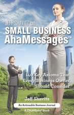 Jeff Shavitz on Small Business Ahamessages