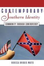 Contemporary Southern Identity: Community Through Controversy