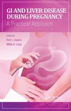 GI and Liver Disease During Pregnancy: A Practical Approach