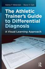 The Athletic Trainer's Guide to Differential Diagnosis: A Visual Learning Approach