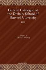 General Catalogue of the Divinity School of Harvard University