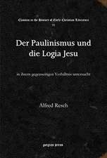 Der Paulinismus und die Logia Jesu