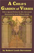 A Child's Garden of Verses, with a Special Preface by Mrs. Stevenson: ...at Silver Ranch & ...on Cliff Island