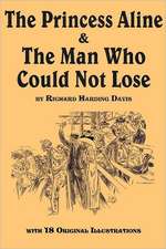 The Princess Aline & the Man Who Could Not Lose: The Intimate Life Story of Dr. George Washington Carver