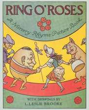 Ring O' Roses, a Nursery Rhyme Picture Book