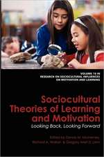 Sociocultural Theories of Learning and Motivation