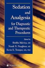 Sedation and Analgesia for Diagnostic and Therapeutic Procedures