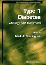 Type 1 Diabetes: Etiology and Treatment