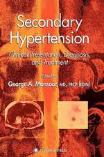 Secondary Hypertension: Clinical Presentation, Diagnosis, and Treatment