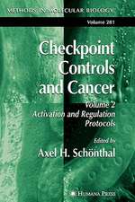 Checkpoint Controls and Cancer: Volume 2: Activation and Regulation Protocols