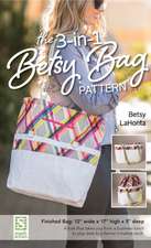 The 3-In-1 Betsy Bag Pattern