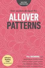 Free-Motion Designs for Allover Patterns