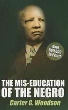 The Mis-Education of the Negro