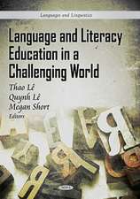 Language & Literacy Education in a Challenging World