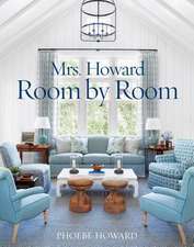 Mrs. Howard, Room by Room