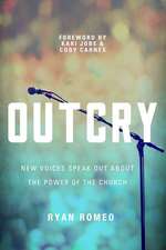 Outcry: A Life-Changing Approach to God's Word