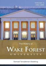 The History of Wake Forest University