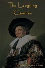 The Laughing Cavalier: An Adventure of the Scarlet Pimpernel