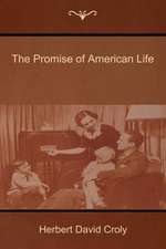 The Promise of American Life