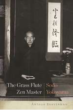 The Grass Flute Zen Master: Sodo Yokoyama