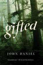 Gifted: A Novel