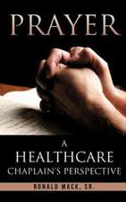 Prayer: A Healthcare Chaplain's Perspective