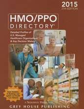 HMO/PPO Directory, 2015: Print Purchase Includes 1 Month Free Online Access