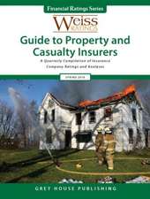 Weiss Ratings Guide to Property & Casualty Insurers, Spring 2016